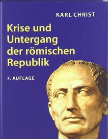 Krise und Untergang der römischen Republik