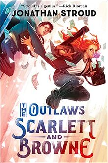 The Outlaws Scarlett and Browne