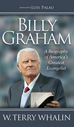 Billy Graham: A Biography of America's Greatest Evangelist (Morgan James Faith)