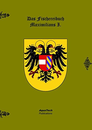 Das Fischereibuch Maximilians I.: Faksimile und Transkription