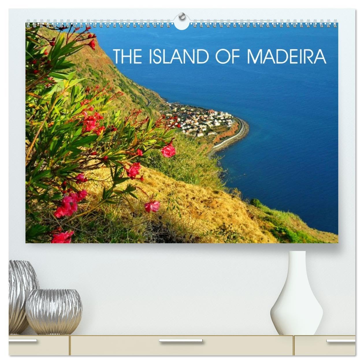 THE ISLAND OF MADEIRA (High Quality Premium Wall Calendar 2026 DIN A2 landscape),CALVENDO 12 Month Wall Calendar: 13 Fascinating images of Madeira.
