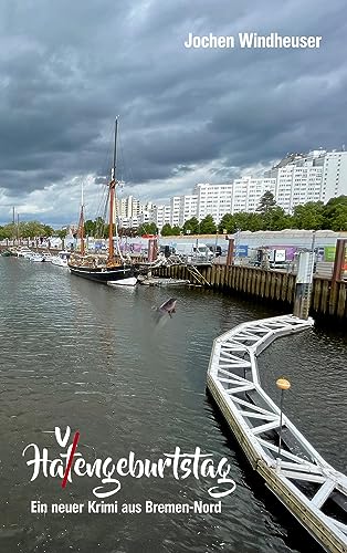 Havengeburtstag: Ein neuer Krimi aus Bremen-Nord