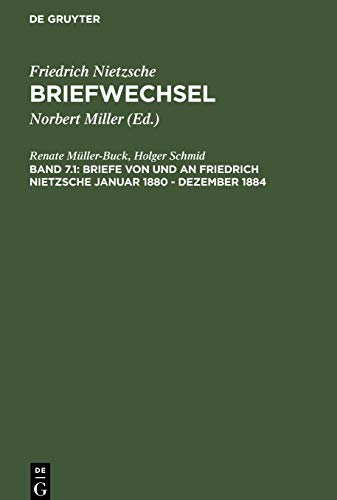 Briefe von und an Friedrich Nietzsche Januar 1880 - Dezember 1884 (Friedrich Nietzsche: Briefwechsel. Abteilung 3. Nachbericht zur dritten Abteilung)
