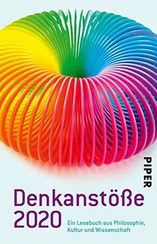 Denkanstöße 2020: Ein Lesebuch aus Philosophie, Kultur und Wissenschaft