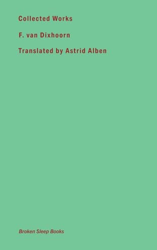 Dixhoorn, F. van Collected Works