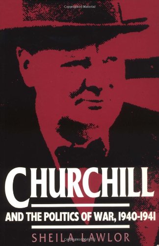 Churchill and the Politics of War, 1940-1941 (Cacu)
