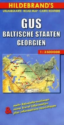 Hildebrand's Urlaubskarten, GUS, Baltische Staaten: Übersichtskarte GUS gesamt 1 : 15 000 000. Ortsregister, Entfernungstabelle. Mit Stadtplänen von ... in Deutsch/Englisch/Französisch (Europe)