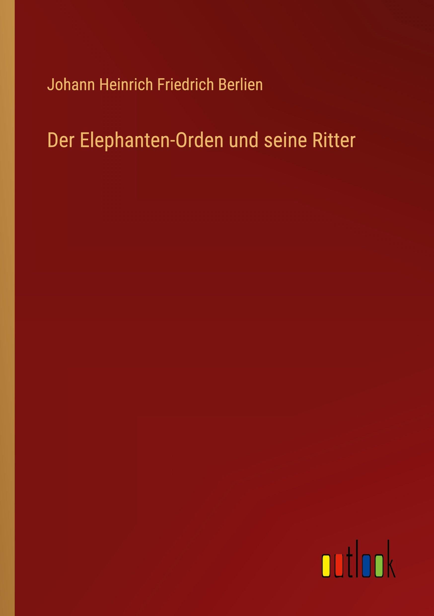 Der Elephanten-Orden und seine Ritter
