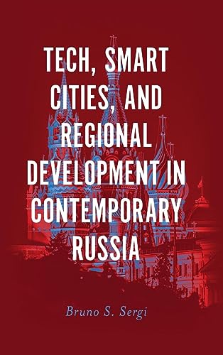 Tech, Smart Cities, and Regional Development in Contemporary Russia (Russian Economics)