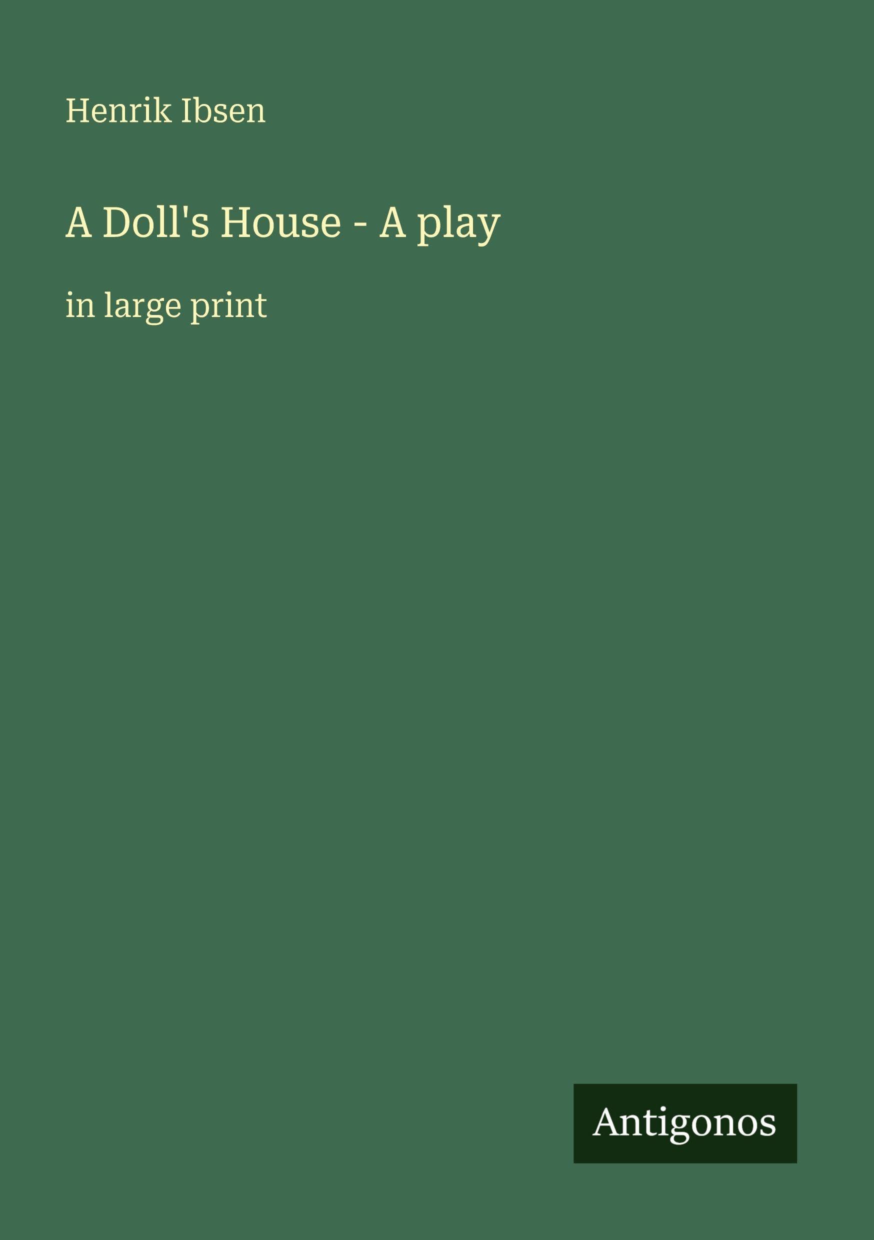 A Doll's House - A play: in large print