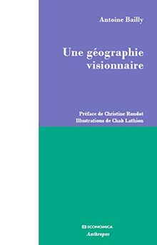 Une géographie visionnaire | Buch | Zustand sehr gut