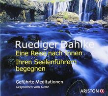 Eine Reise nach Innen: Ihren Seelenführern begegnen: Geführte Meditationen