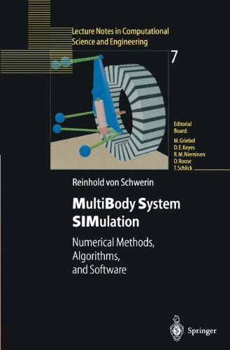 MultiBody System Simulation: Numerical Methods, Algorithms, And Software (Lecture Notes in Computational Science and Engineering)