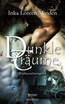 Dunkle Träume: Wächterschwingen 02