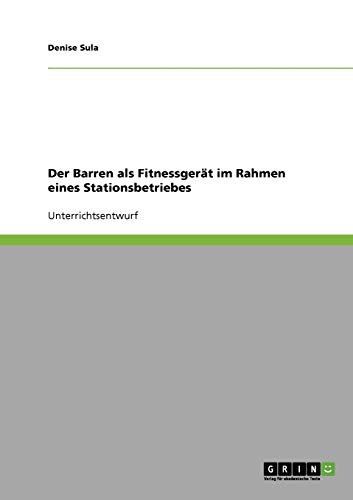 Der Barren als Fitnessgerät im Rahmen eines Stationsbetriebes
