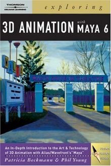 Exploring 3D Animation With Maya 6 (Design Exploration)