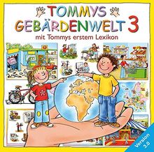 Tommys Gebärdenwelt 3. DVD-ROM für Windows Vista/XP/2000: Mit Tommys erstem Lexikon