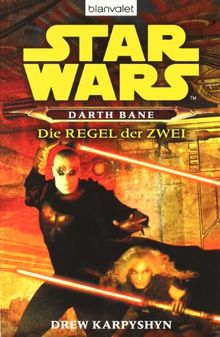 Star Wars: Darth Bane - Die Regel der Zwei