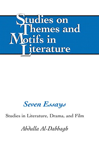 Seven Essays: Studies in Literature, Drama, and Film (Studies on Themes and Motifs in Literature)