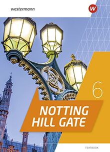 Notting Hill Gate - Ausgabe 2022: Textbook 6