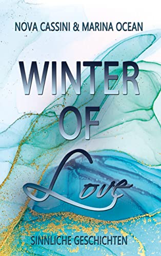 Winter of Love: Sinnliche Geschichten (Seasons of Love)