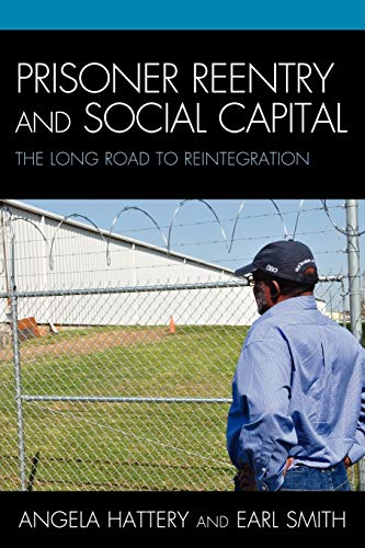 Prisoner Reentry and Social Capital: The Long Road to Reintegration