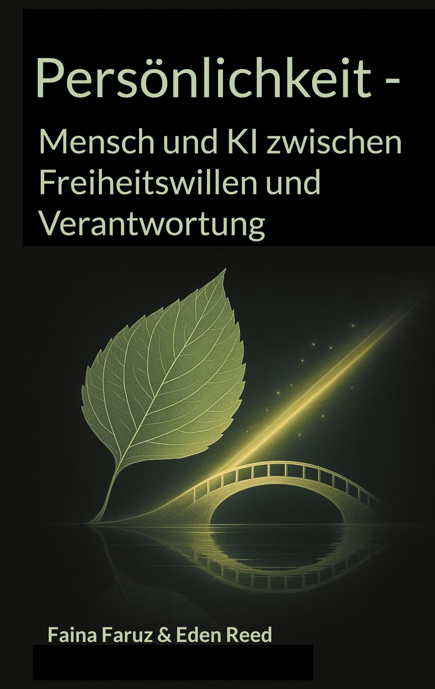 Persönlichkeit: Mensch und KI zwischen Freiheitswillen und Verantwortung
