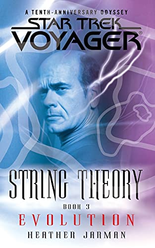 Star Trek: Voyager: String Theory #3: Evolution