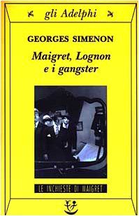 Maigret, Lognon e i gangster