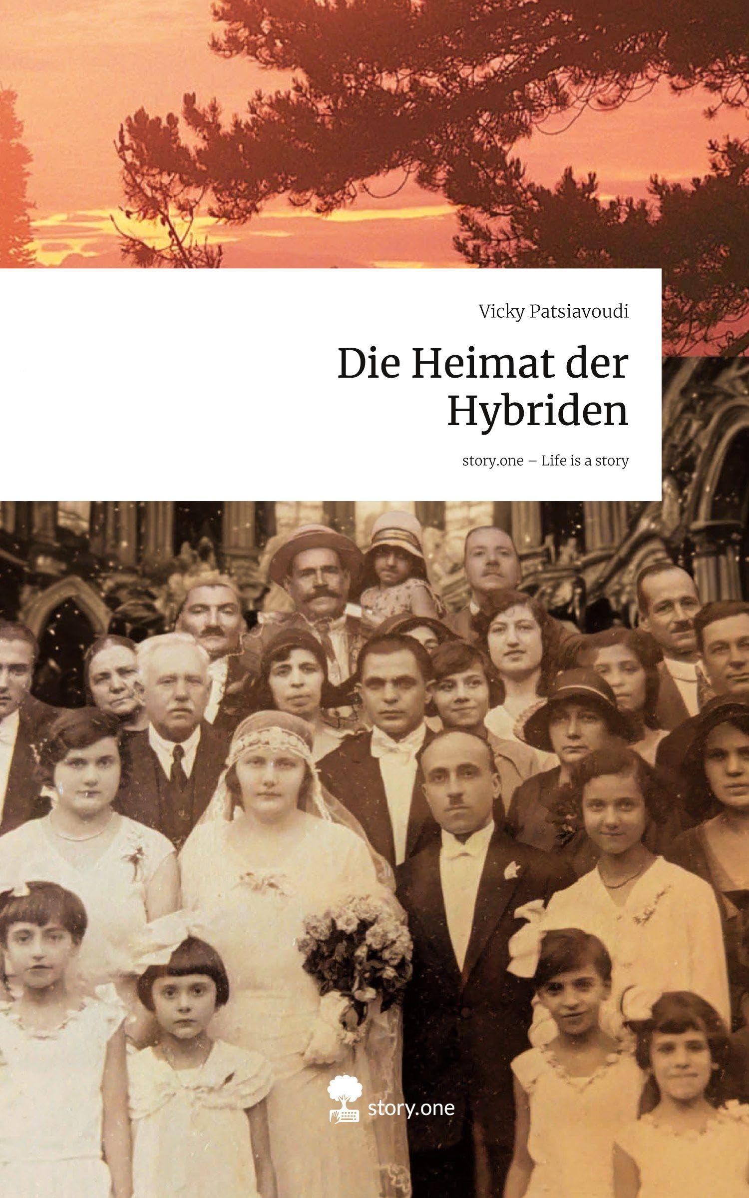 Die Heimat der Hybriden. Life is a Story - story.one
