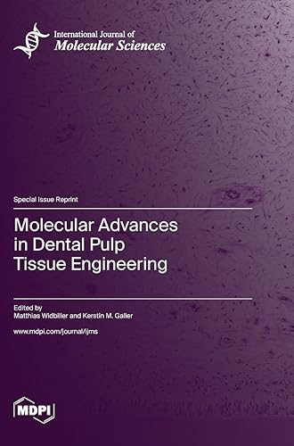 Molecular Advances in Dental Pulp Tissue Engineering