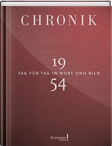 Jubiläumschronik 1954: Tag für Tag in Wort und Bild