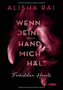 Wenn deine Hand mich hält - FORBIDDEN HEARTS: Roman (Forbidden-Hearts-Reihe, Band 2)