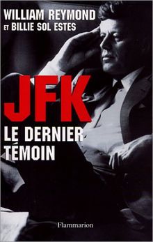 JFK, le dernier témoin