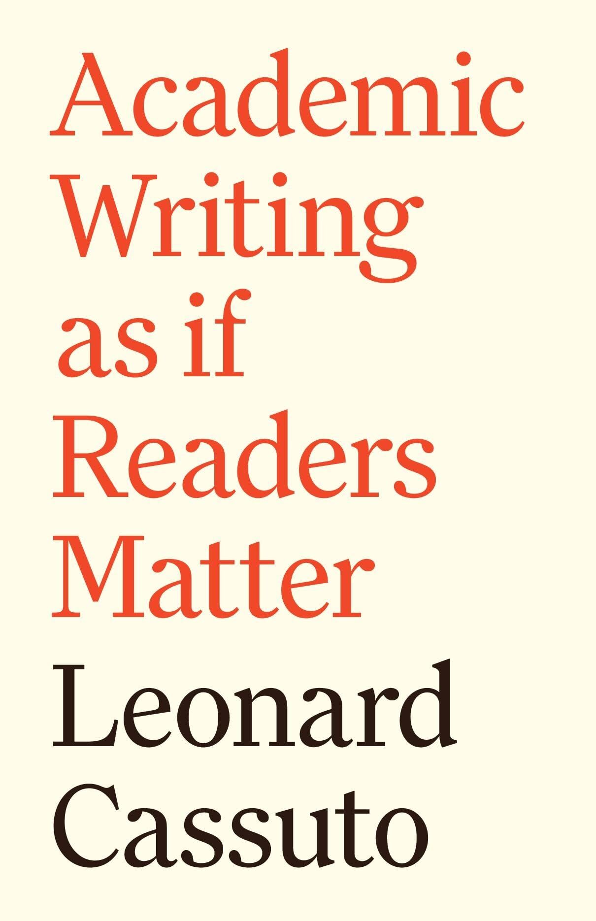 Leonard Cassuto Academic Writing As If Readers Matter