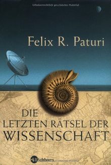 Die letzten Rätsel der Wissenschaft