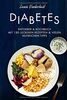 Diabetes: Ratgeber & Kochbuch mit 150 leckeren Rezepten & vielen hilfreichen Tipps
