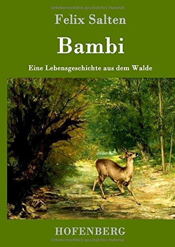 Bambi: Eine Lebensgeschichte aus dem Walde
