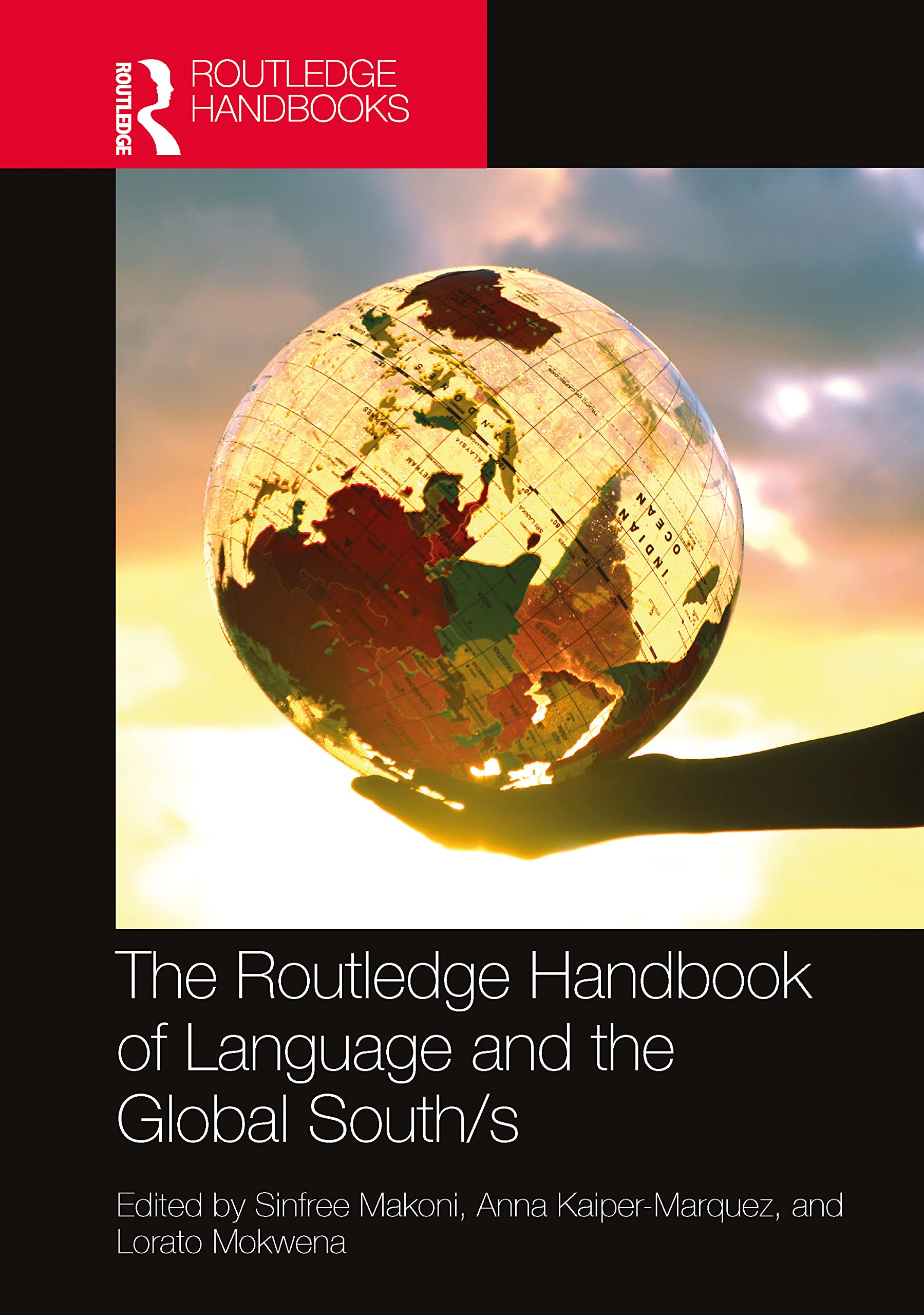 The Routledge Handbook of Language and the Global South/s (The Routledge Handbooks in Applied Linguistics)