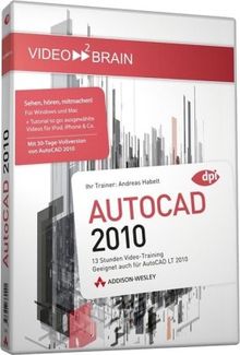 AutoCAD 2010 - 13 Stunden Video-Training - geeignet auch für AutoCAD LT 2010