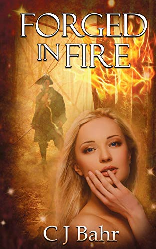 Forged in Fire (The Fire Chronicles, Band 2)