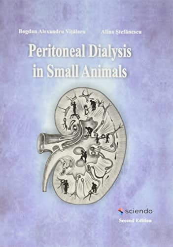 PERITONEAL DIALYSIS IN SMALL ANIMALS - BOGDAN ALEXANDRU VI_ALARU Kartoniert (TB)