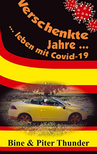 Verschenkte Jahre ― leben mit Covid-19: DE