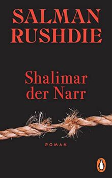 Shalimar der Narr: Roman