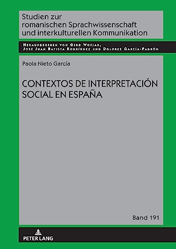 Contextos de interpretación social en España (Studien Zur Romanischen Sprachwissenschaft Und Interkulturel)