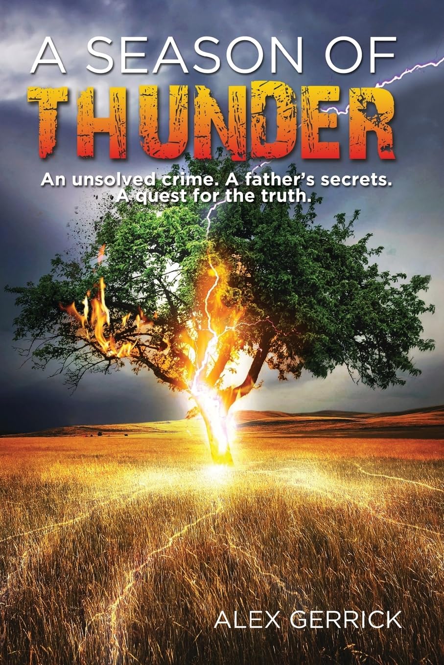 A Season of Thunder: An unsolved crime, a father's secrets, a quest for the truth (Seasons Trilogy, Band 2)