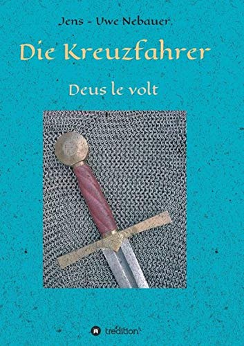 Die Kreuzfahrer: Deus le volt