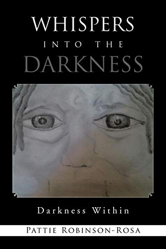 Whispers into the Darkness: Darkness Wthin