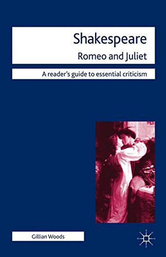 Shakespeare: Romeo and Juliet (Readers' Guides to Essential Criticism)