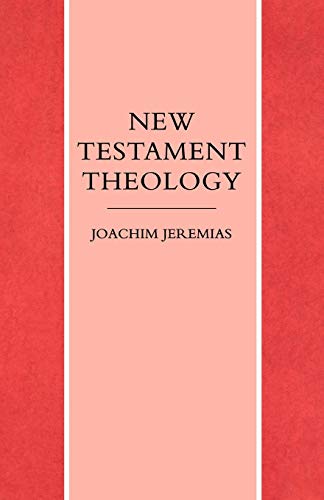 Joachim Jeremias New Testament Theology